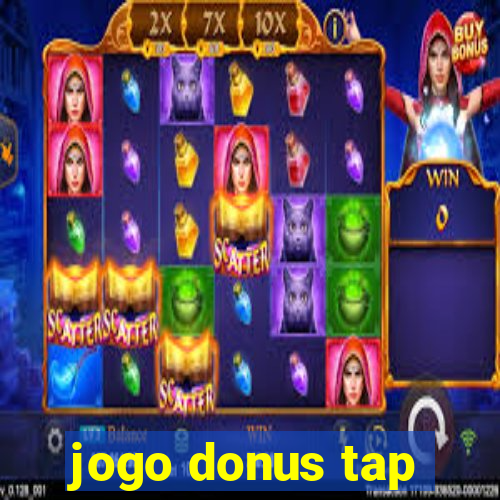 jogo donus tap